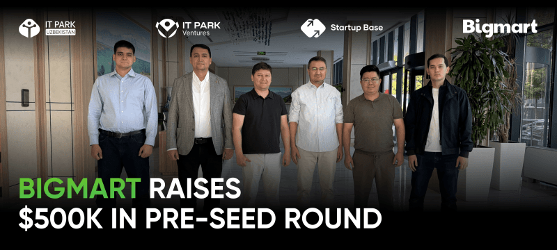IT Park Ventures portfel startapi Bigmart $500 ming investitsiya jalb qildi