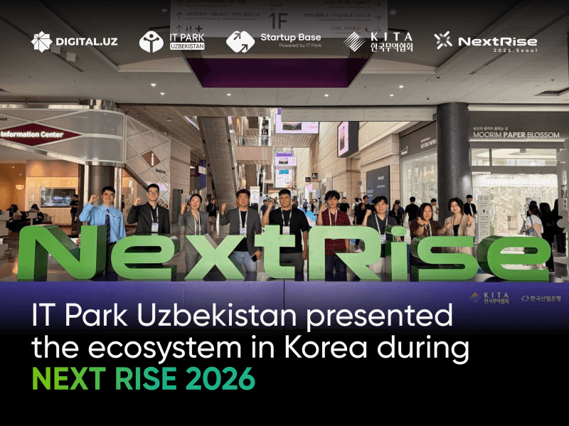 Next Rise 2026: IT Park Uzbekistan participated in one of Asia’s leading startup platforms